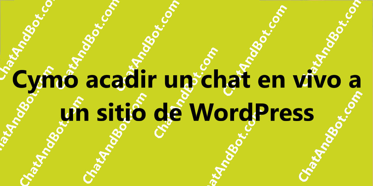 Cómo añadir un chat en vivo a un sitio de WordPress